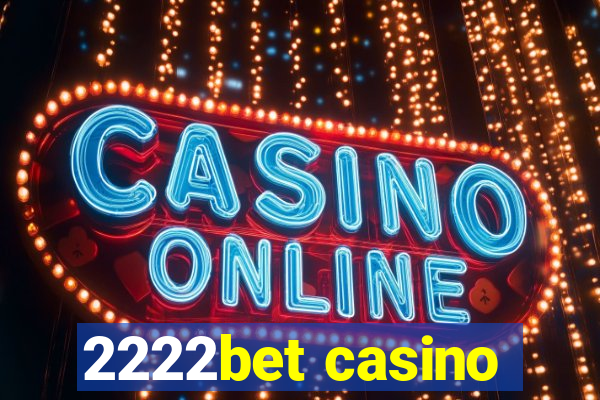 2222bet casino